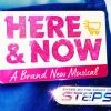 Here & Now A Brand New Musical based on the songs of Steps will premier this autumn