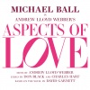 Michael Ball will appear in Andrew Lloyd Webber’s Aspects of Love in May 2023