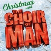 Christmas with The Choir of Man