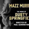 Mazz Murray: The Music of Dusty Springfield at the Adelphi Theatre