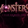 Monsters: A Killer New Musical Comedy Announces Full Cast for World Premiere at The Other Palace