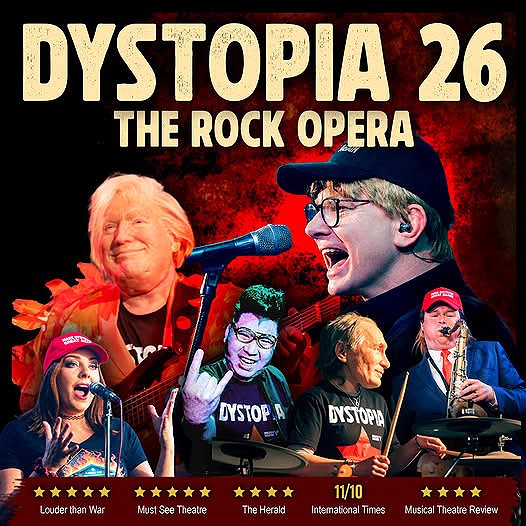 Dystopia 26: The Rock Opera at the Leicester Square Theatre 