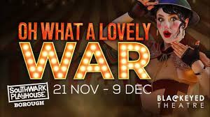 Oh What a Lovely War at Southwark Playhouse