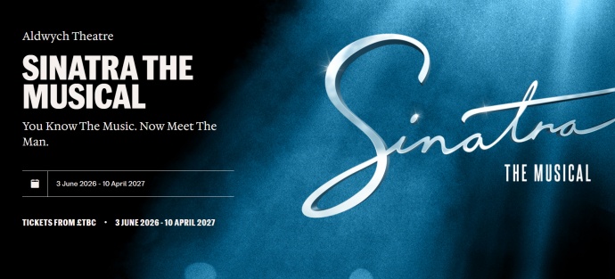 Sinatra The Musical is coming to the Aldwych Theatre