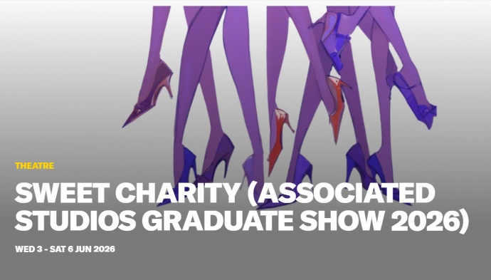 Sweet Charity (Associated Studios Graduate Show 2026) at Riverside Studios